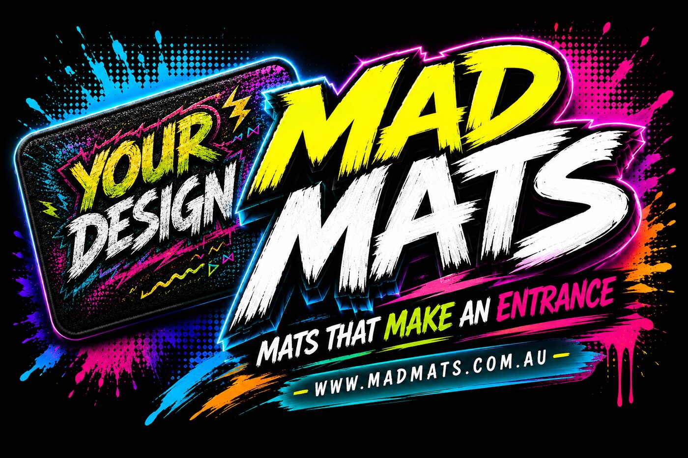 Mad Mats &mdash; Mats that make an entrance
